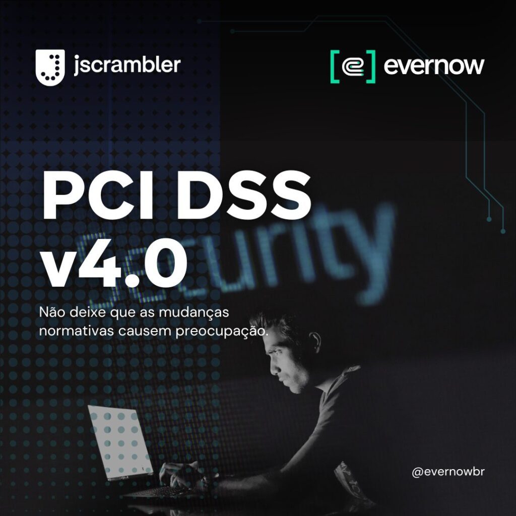 Despedida do PCI DSS 3.2.1 e boas-vindas ao PCI DSS 4.0